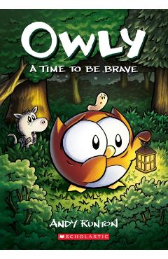 A Time to Be Brave (Owly #4), 4 - Andy Runton