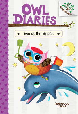 Eva at the Beach: A Branches Book (Owl Diaries #14) (Library Edition), 14 - Rebecca Elliott
