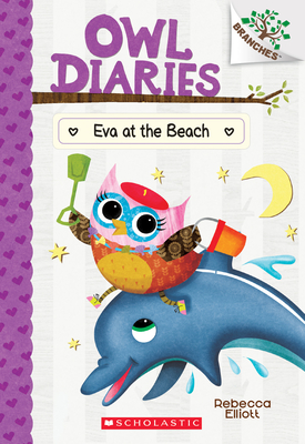 Eva at the Beach: A Branches Book (Owl Diaries #14), 14 - Rebecca Elliott