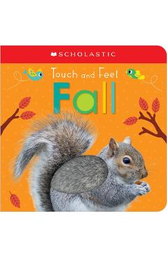 Touch and Feel Fall: Scholastic Early Learners (Touch and Feel) - Scholastic