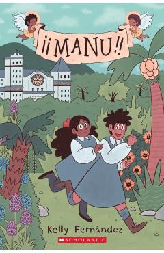 Manu: A Graphic Novel - Kelly Fernndez
