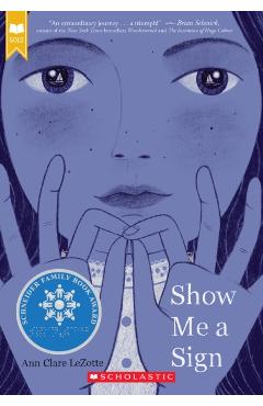 Show Me a Sign (Scholastic Gold) - Ann Clare Lezotte