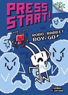 Robo-Rabbit Boy, Go!: A Branches Book (Press Start! #7) (Library Edition), 7 - Thomas Flintham