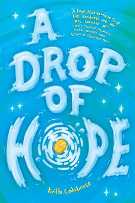 A Drop of Hope - Keith Calabrese