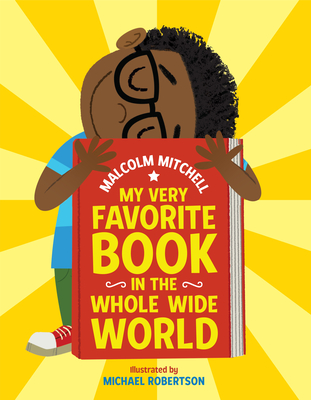 My Very Favorite Book in the Whole Wide World - Malcolm Mitchell