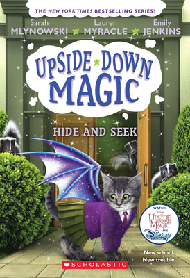 Hide and Seek (Upside-Down Magic #7), 7 - Sarah Mlynowski