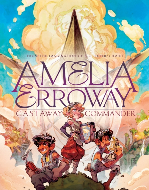 Coperta cărții 'Amelia Erroway: Castaway Commander: A Graphic Novel - Betsy Peterschmidt'