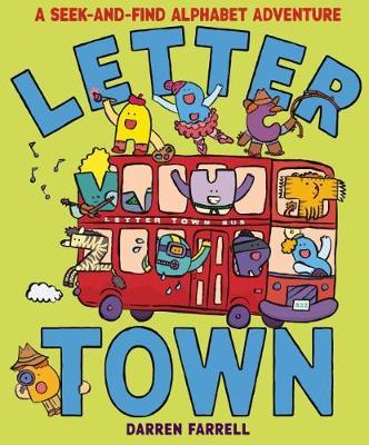 Letter Town: A Seek-And-Find Alphabet Adventure - Darren Farrell