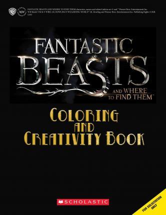 Coloring and Creativity Book (Fantastic Beasts and Where to Find Them) - Liz Marsham