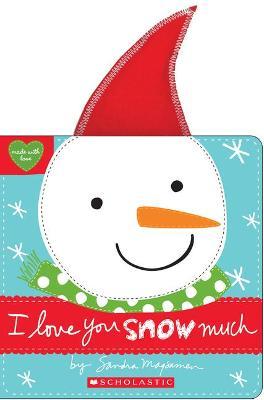 I Love You Snow Much - Sandra Magsamen