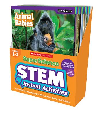 Superscience STEM Instant Activities: Grades 1-3: 30 Hands-On Investigations with Anchor Texts and Videos - Katherine Burkett