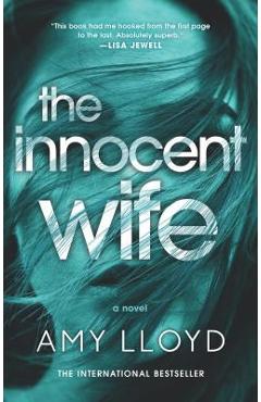 Coperta cărții 'The Innocent Wife: The Award-Winning Psychological Thriller - Amy Lloyd'