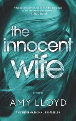 The Innocent Wife: The Award-Winning Psychological Thriller - Amy Lloyd
