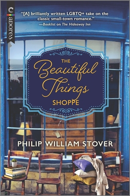The Beautiful Things Shoppe: An LGBTQ Romance - Philip William Stover