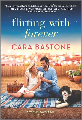 Flirting with Forever - Cara Bastone