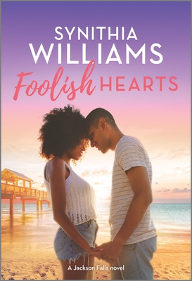 Foolish Hearts - Synithia Williams