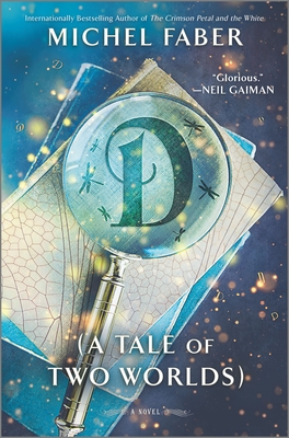 D (a Tale of Two Worlds) - Michel Faber
