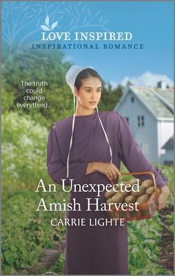 An Unexpected Amish Harvest - Carrie Lighte