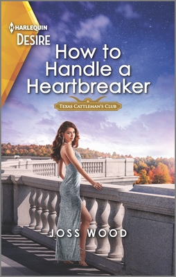 How to Handle a Heartbreaker - Joss Wood
