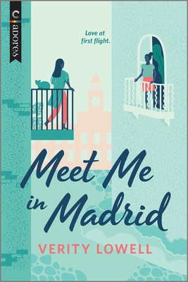 Meet Me in Madrid: An LGBTQ Romance - Verity Lowell