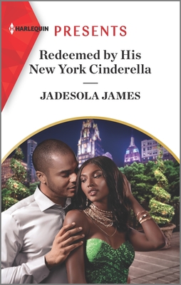 Redeemed by His New York Cinderella: An Uplifting International Romance - Jadesola James