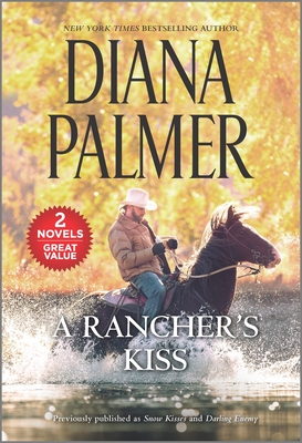A Rancher's Kiss: A 2-In-1 Collection - Diana Palmer