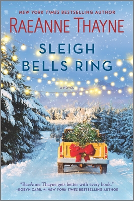 Sleigh Bells Ring: A Christmas Romance Novel - Raeanne Thayne