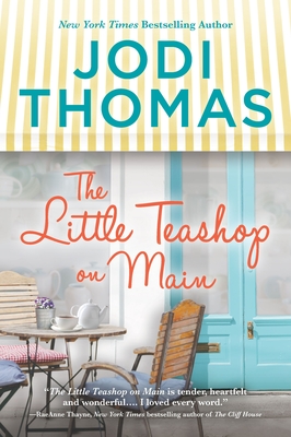 The Little Teashop on Main: A Clean & Wholesome Romance - Jodi Thomas