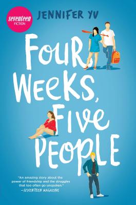 Four Weeks, Five People - Jennifer Yu