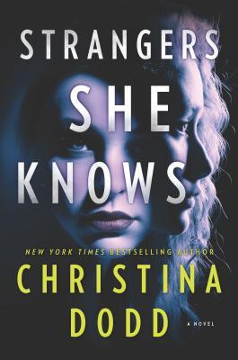 Strangers She Knows - Christina Dodd