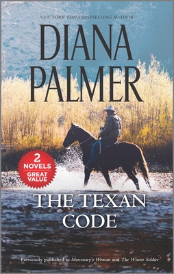 The Texan Code: A 2-In-1 Collection - Diana Palmer