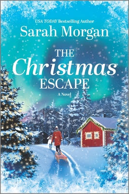 The Christmas Escape - Sarah Morgan