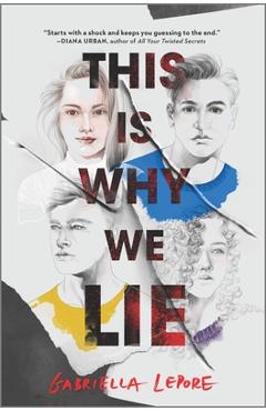 Coperta cărții 'This Is Why We Lie - Gabriella Lepore'