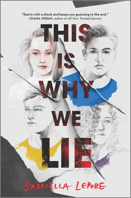 This Is Why We Lie - Gabriella Lepore