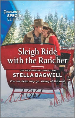 Sleigh Ride with the Rancher - Stella Bagwell