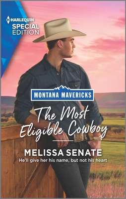 The Most Eligible Cowboy - Melissa Senate