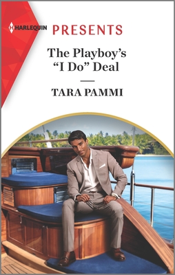 The Playboy's ''i Do'' Deal: An Uplifting International Romance - Tara Pammi