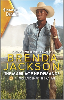 The Marriage He Demands: A Passionate Western Romance - Brenda Jackson