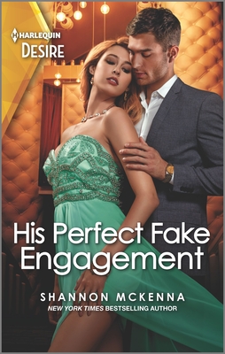 His Perfect Fake Engagement: A Bad Boy Opposites Attract Romance - Shannon Mckenna