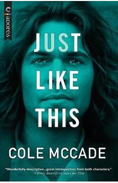 Poza produsului Just Like This - Cole Mccade