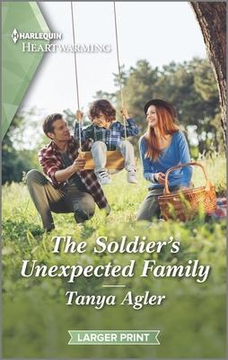 The Soldier's Unexpected Family: A Clean Romance - Tanya Agler