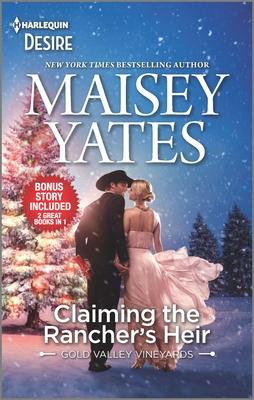 Claiming the Rancher's Heir & Rancher's Wild Secret: A Surprise Pregnancy Western Romance - Maisey Yates