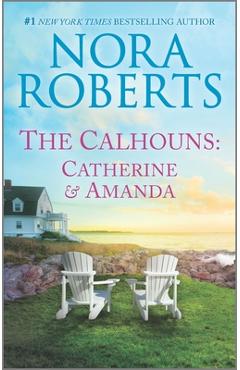 Poza produsului The Calhouns: Catherine and Amanda - Nora Roberts