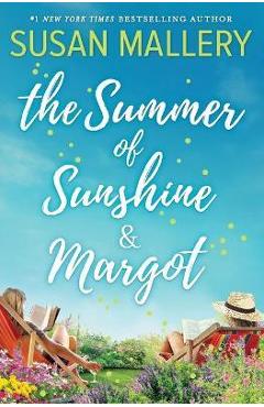 Poza produsului The Summer of Sunshine and Margot - Susan Mallery