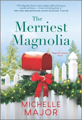 The Merriest Magnolia: A Christmas Romance - Michelle Major