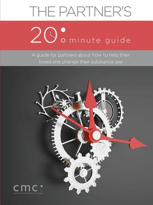 The Partner's 20 Minute Guide (Second Edition) - The Center For Motivation And Change