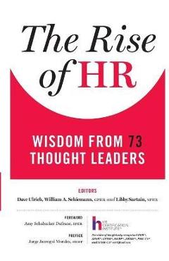 Poza produsului The Rise of HR: Wisdom from 73 Thought Leaders - Dave Ulrich