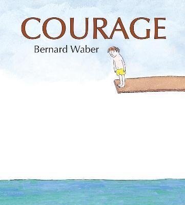 Courage (Lap Board Book) - Bernard Waber
