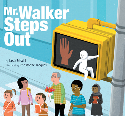 Mr. Walker Steps Out - Lisa Graff