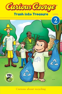 Curious George: Trash Into Treasure - H. A. Rey